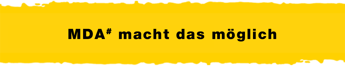 MDA[#] macht das möglich